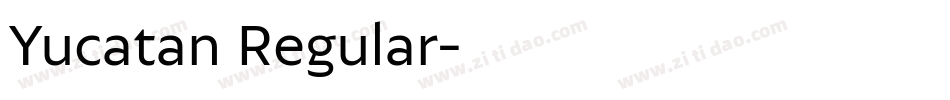 Yucatan Regular字体转换